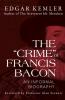 The Crime of Francis Bacon