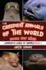 The Creepiest Animals of the World Book for Kids