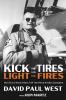 Kick the Tires and Light the Fires