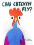 Can Chicken Fly?