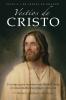 Vestíos De Cristo: Un Mapa Para Nuestro Viaje Heroico Hacia El Renacimiento Espiritual Y Más Allá (Spanish Edition)