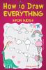 How to Draw Everything