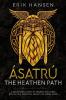 Asatru The Heathen Path