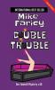 Double Trouble (Dev Haskell Private Investigator Book 10) second edition