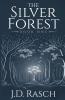 The Silver Forest Book One