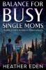 Balance for Busy Single Moms