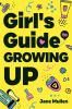 Girl's Guide to Growing Up