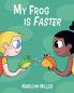My Frog is Faster