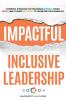 Impactful Inclusive Leadership