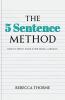 The 5 Sentence Method