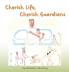 Cherish Life Cherish Guardians