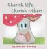 Cherish Life Cherish Others