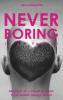 NEVER BORING Love & Fashion