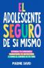 El Adolescente Seguro De Sí Mismo