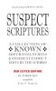 Suspect Scriptures