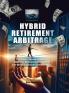 Hybrid Retirement Arbitrage