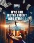 Hybrid Retirement Arbitrage