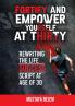 Fortify and Empower Yourself at Thirty