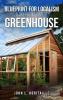Blueprint for Localism  - Different Kind of Greenhouse