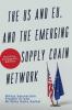 The US and EU and the Emerging Supply Chain Network
