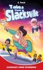 Slacksville's Worst Superheroes