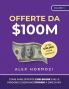 Offerte da $100M