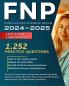 FNP Certification Intensive Review 2024-2025: All In One Family Nurse Practitioner Board Prep Study Guide and ANCC FNP Exam Prep. Featuring FNP Review Material and 1252 FNP Practice Questions