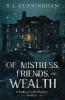 Of Mistress Friends and Wealth