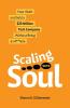 Scaling with Soul