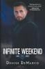 Infinite Weekend