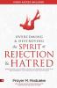 Overcoming & Destroying the Spirit of Rejection & Hatred