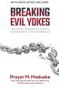 Breaking Evil Yokes