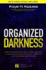 Organized Darkness