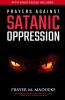 Prayers against Satanic Oppression