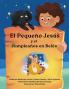 El Pequeño Jesús y su cumpleaños en Belén   (Little Jesus and the Bethlehem Birthday)