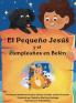 El Peque��o Jes��s y su cumplea��os en Bel��n   (Little Jesus and the Bethlehem Birthday)