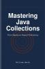 Mastering Java Collections