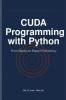 CUDA Programming with Python