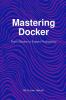 Mastering Docker
