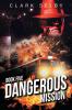 Dangerous Mission