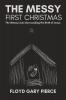 The Messy First Christmas