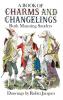 A Book of Charms and Changelings