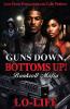 Guns Down Bottoms Up