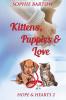 Kittens Puppies & Love