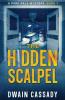 The Hidden Scalpel
