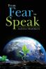 From Fear to Speak