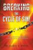 Breaking the Cycle of Sin