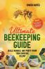 Ultimate Beekeeping Guide