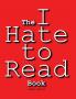 The I Hate to Read Book
