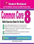 Common Core Math Exercise Book for Grade 8: Student Workbook and Two Realistic Common Core Math Tests